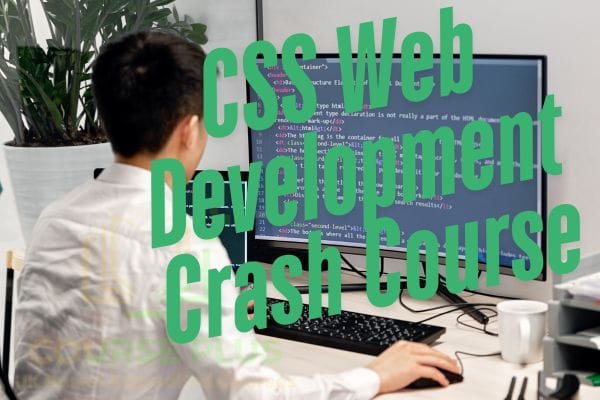 CSS Web Development Crash Course