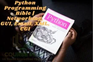 Python Programming Bible | Networking, GUI, Email, XML, CGI