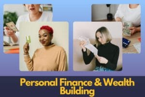 Personal Finance & Wealth Building