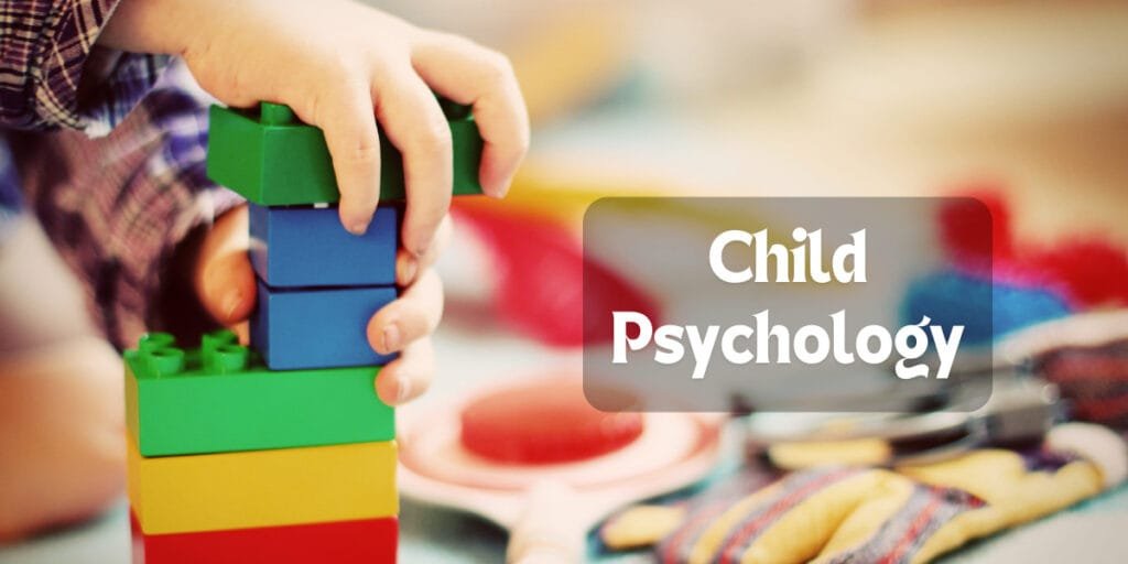 Child Psychology: Advanced Level