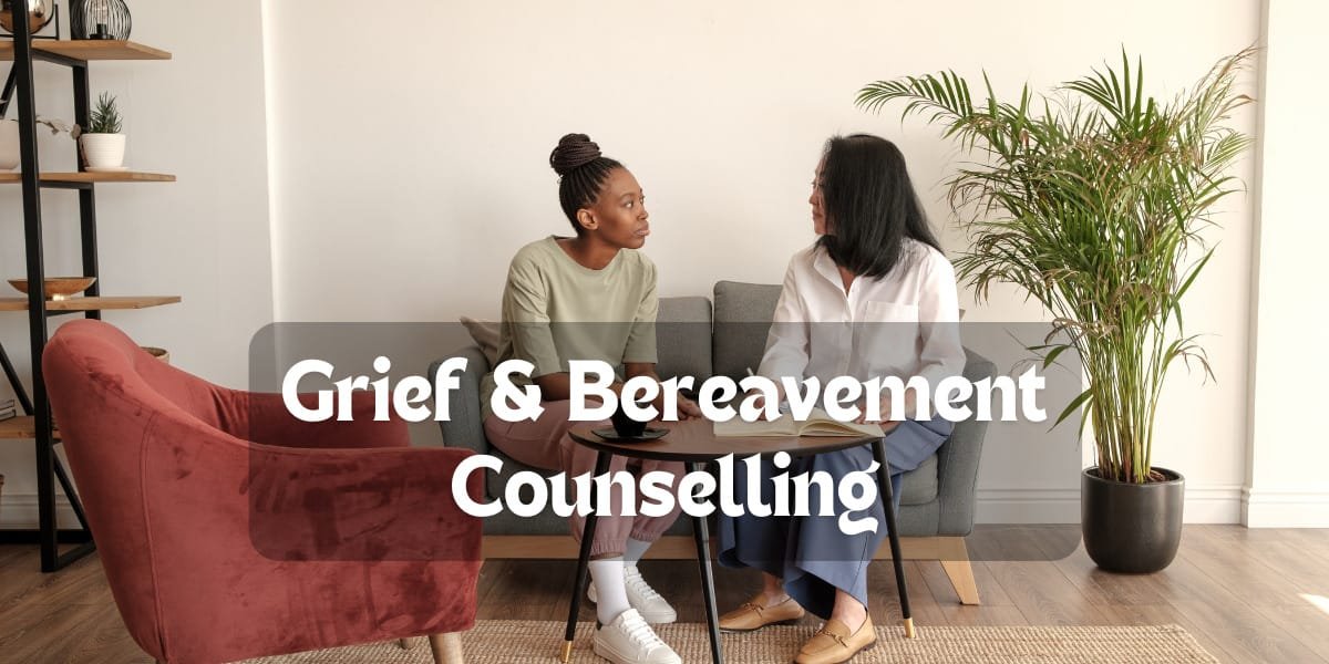 Grief & Bereavement Counselling