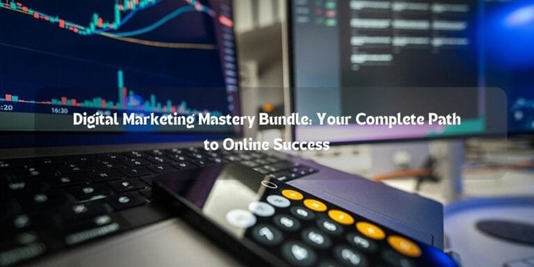 Digital Marketing Mastery Bundle: Your Complete Path to Online Success