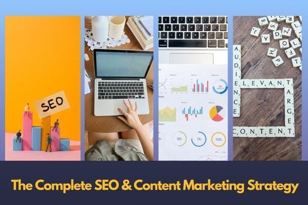 The Complete SEO Content Marketing Strategy