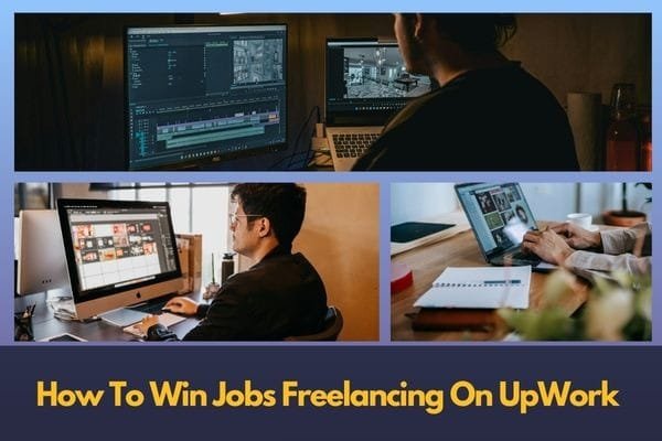 How To Win Jobs Freelancing On UpWork