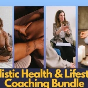 Holistic Health & Lifestyle Coaching Bundle