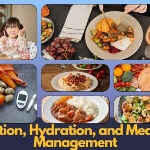 Nutrition, Hydration, and Mealtime Management