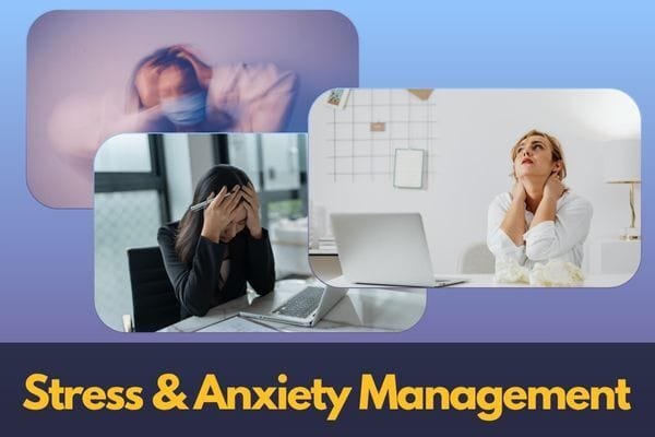 Stress & Anxiety Management