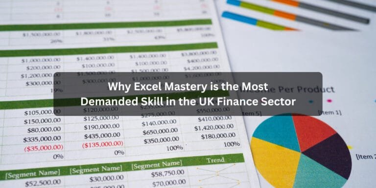 Excel mastery in the UK finance sector financial modeling