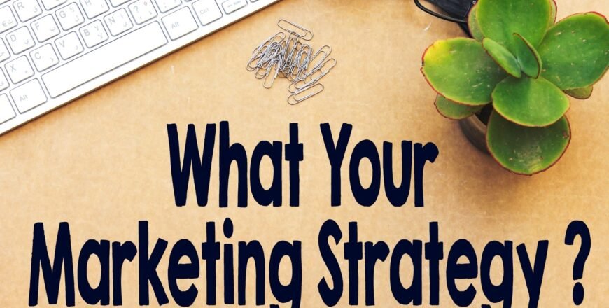 Create a Selling Strategy for Your Business