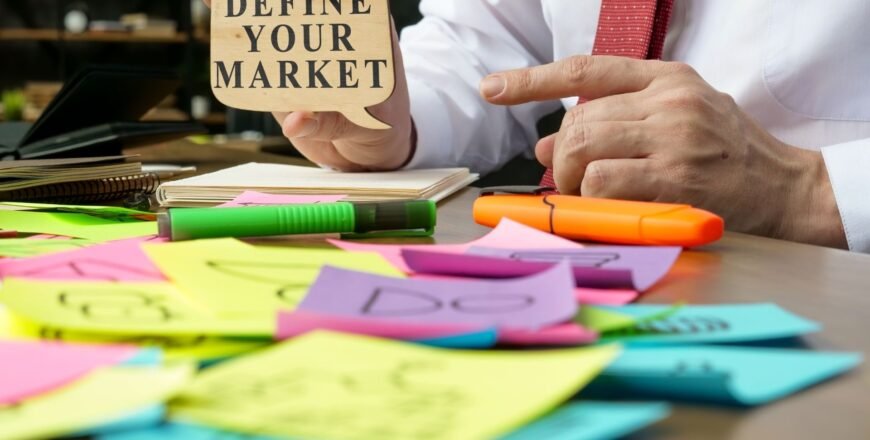 Define and Size Your Market